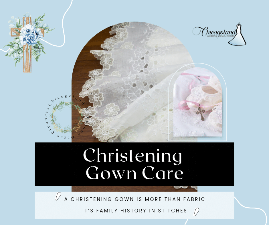 Christening Gown Care in Chicago You Can Trust Christening Gown Care in Chicago You Can Trust